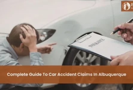 Complete Guide to Car Accident Claims in Albuquerque