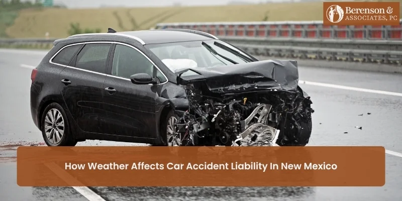 How Weather Affects Car Accident Liability in New Mexico