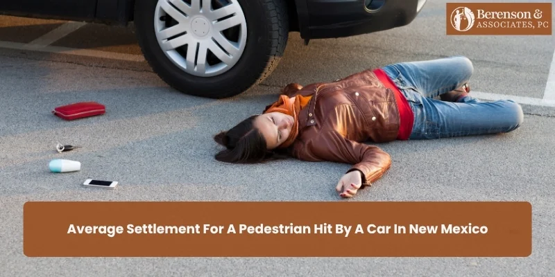Average Settlement for a Pedestrian Hit by a Car in New Mexico